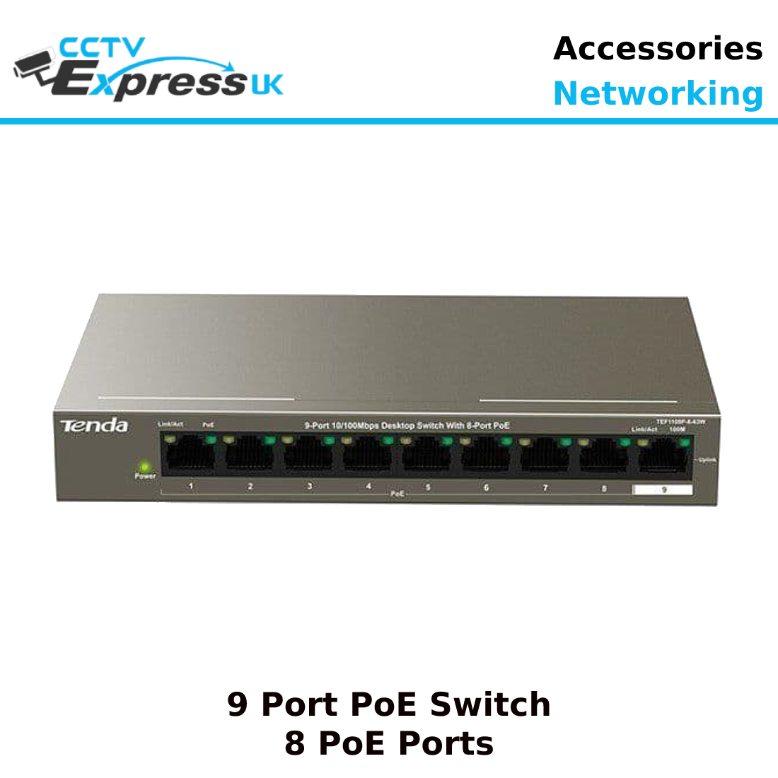 Tenda 9-Port 10/100Mbps Desktop With 8-Port PoE - TEF1109P-8 - CCTV Express UK